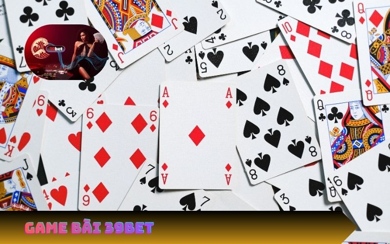 Chơi Game Bài 39Bet – Giải Trí, Kiếm Thưởng Cực Nhanh