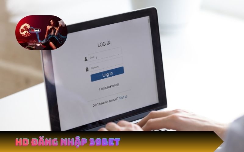Hướng Dẫn Cách Đăng Nhập 39Bet Trên Website Chính Thức