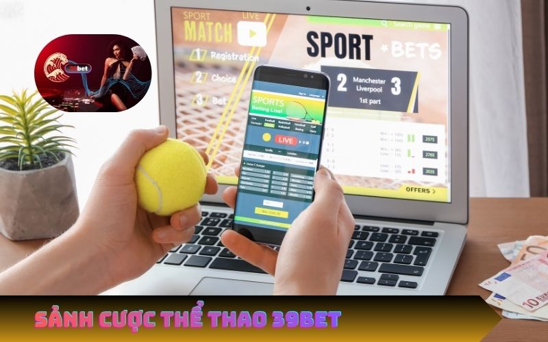 Sảnh Cá Cược Đẳng Cấp Toàn Cầu